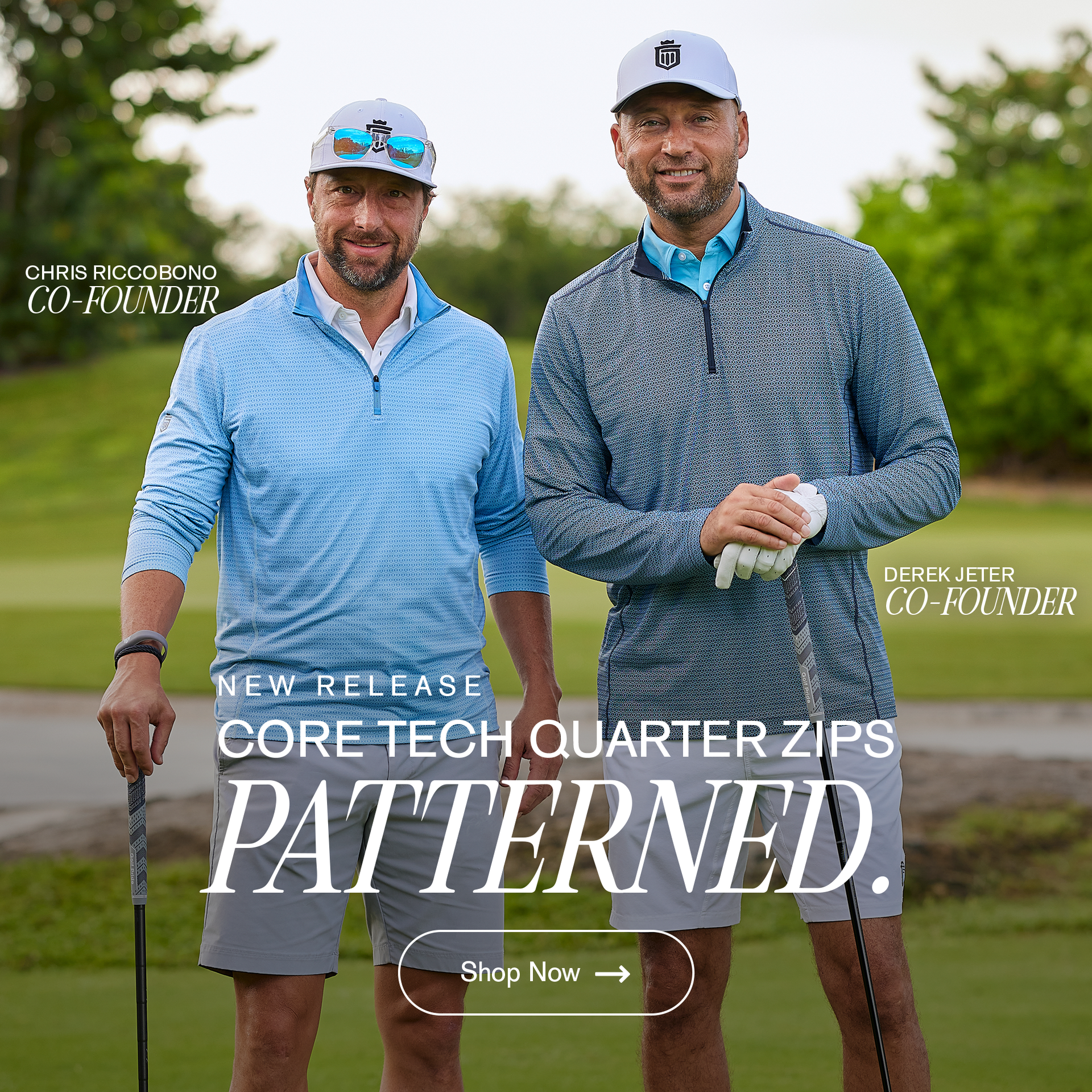 New Release Core Tech Quarter Zips Patterned. Shop Now. Chris Riccobono Co-Founder and Derek Jeter Co-Founder on golf course together.